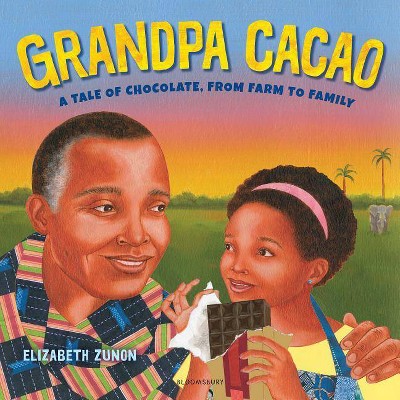 Grandpa Cacao - by  Elizabeth Zunon (Hardcover)