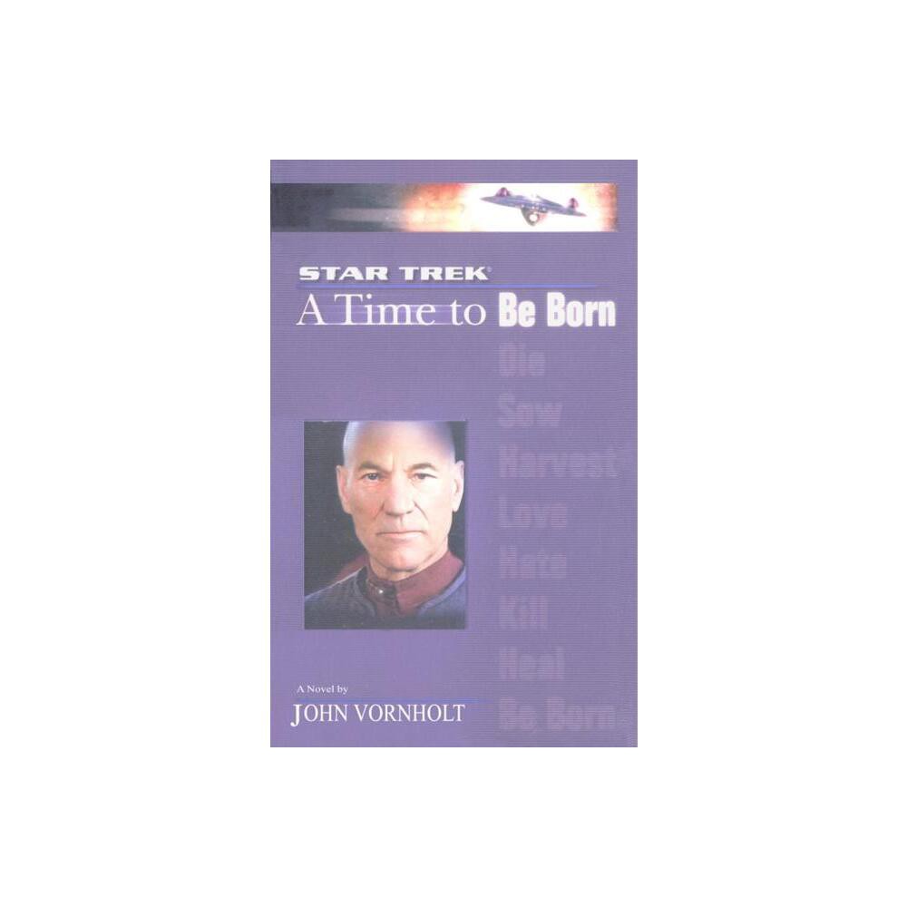 Star Trek: The Next Generation: Time #1: A Time to - by John Vornholt (Paperback)