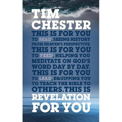 Revelation for You - (God's Word for You) by  Tim Chester (Hardcover)
