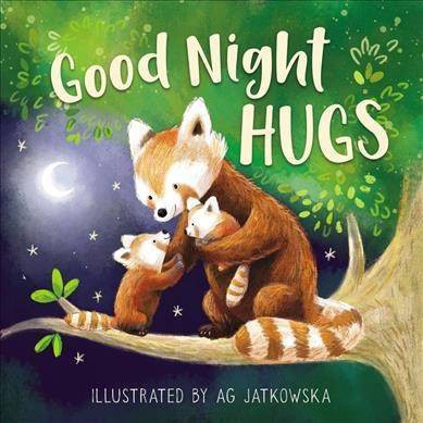 Good Night Hugs - by  Thomas Nelson (Board Book)