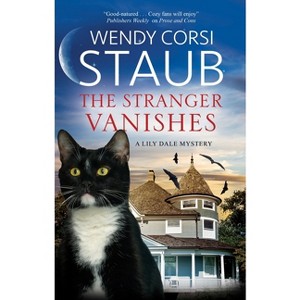 The Stranger Vanishes - (Lily Dale Mystery) Large Print by  Wendy Corsi Staub (Hardcover) - 1 of 1