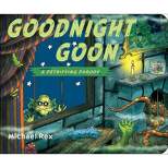 Goodnight Goon: A Petrifying Parody by Michael Rex (Board Book)