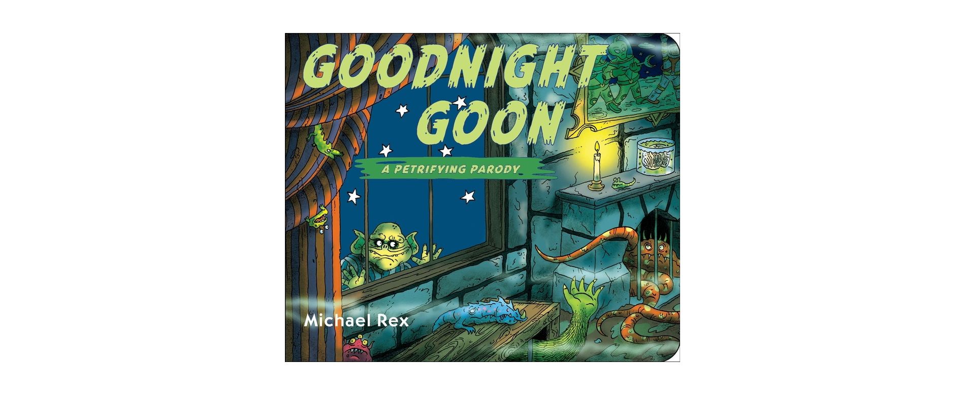 Goodnight Goon: A Petrifying Parody by Michael Rex (Board Book)