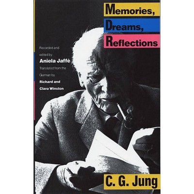 Memories, Dreams, Reflections - by  C G Jung (Paperback)