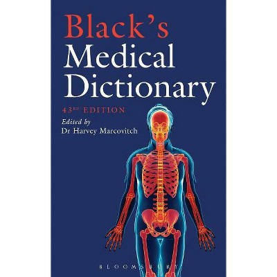 Black's Medical Dictionary - 43rd Edition by  Harvey Marcovitch (Hardcover)