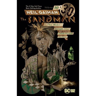 Sandman Vol. 10: The Wake 30th Anniversary Edition - by  Neil Gaiman (Paperback)