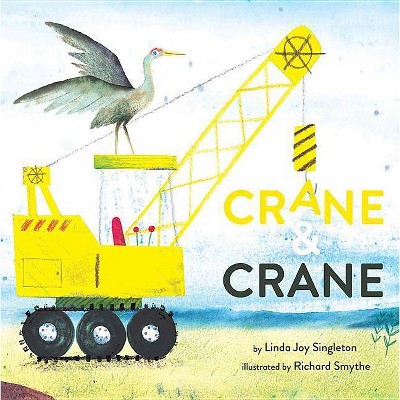 Crane and Crane - by  Linda Joy Singleton (Hardcover)