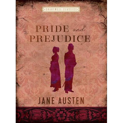 Pride and Prejudice - (Chartwell Classics) by  Jane Austen (Hardcover)