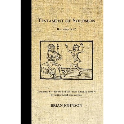 The Testament of Solomon - by  Brian Johnson (Paperback)