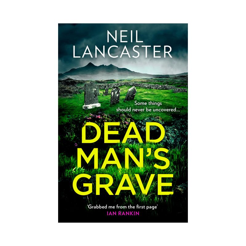 Dead Man's Grave - (DS Max Craigie Scottish Crime Thrillers) by  Neil Lancaster (Paperback), 1 of 2