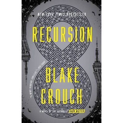  Recursion - by  Blake Crouch (Paperback) 