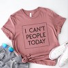 Simply Sage Market I Can't People Today Short Sleeve Tee - 3 of 4