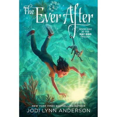 The Ever After, 1 - (May Bird) by  Jodi Lynn Anderson (Paperback)