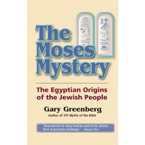 The Moses Mystery - by Gary Greenberg - 1 of 1