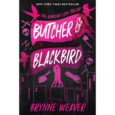 Butcher &#38; Blackbird - by  Brynne Weaver (Paperback)