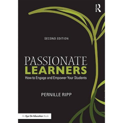 Passionate Learners - 2nd Edition by  Pernille Ripp (Paperback)