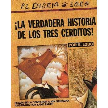 The True Story of the 3 Little Pigs / La Verdadera Historiade Los Trescerditos - by  Jon Scieszka (Paperback)