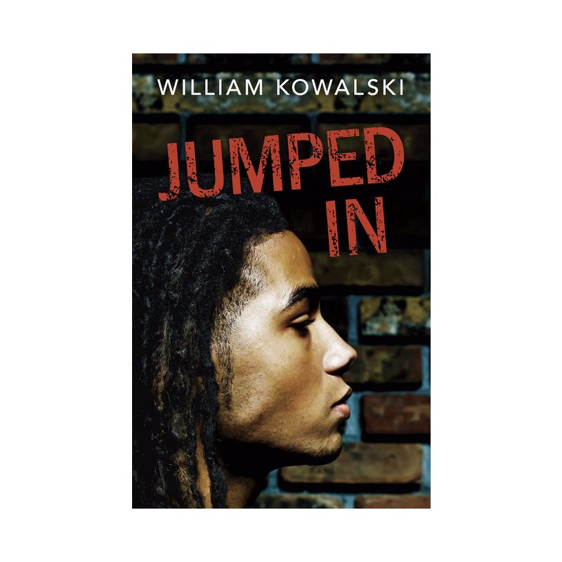 Jumped In - by  William Kowalski (Paperback), 1 of 2
