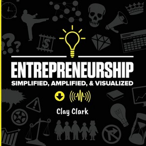 Entrepreneurship - by  Clay Clark (Paperback) - 1 of 1