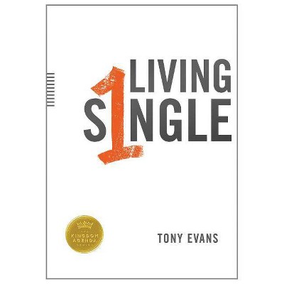 Living Single - by  Tony Evans (Paperback)