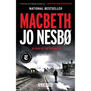 Macbeth - (Hogarth Shakespeare) by  Jo Nesbo (Paperback) - 1 of 1
