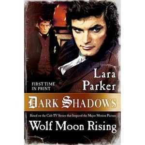Dark Shadows - by  Lara Parker (Paperback) - 1 of 1