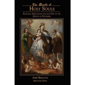 The Month of Holy Souls - by Abbe Berlioux - 1 of 1