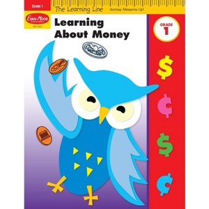 Learning Line: Learning about Money, Grade 1 Workbook - by  Evan-Moor Educational Publishers (Paperback) - 1 of 1