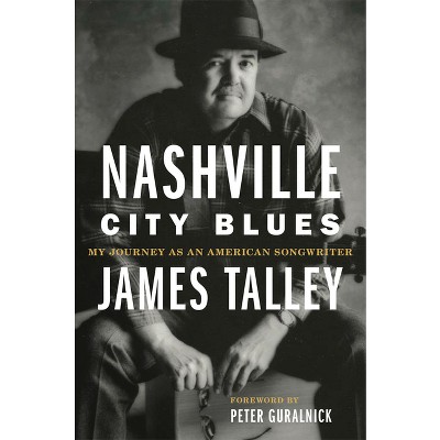 Nashville City Blues - (American Popular Music) by James Talley