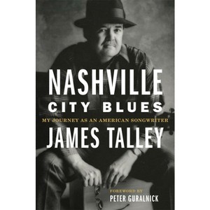 Nashville City Blues - (American Popular Music) by James Talley - 1 of 1