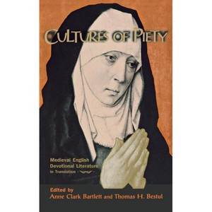 Cultures of Piety - by  Anne Clark Bartlett & Thomas H Bestul (Hardcover) - 1 of 1