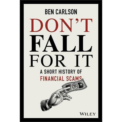 Don't Fall for It - by  Ben Carlson (Hardcover)