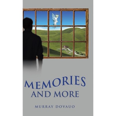 Memories and More - by Murray Dovauo