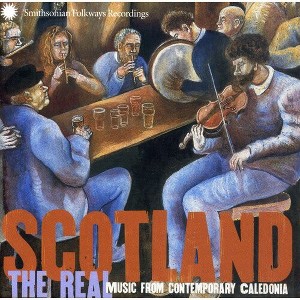 Various Artists - Scotland: The Real Music From Contemporary Caledonia (CD) - 1 of 1