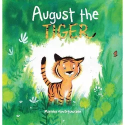 August the Tiger - by  Marieke Van Ditshuizen (Paperback)