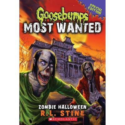 Zombie Halloween (Goosebumps Most Wanted Special Edition #1), 1 - by  R L Stine (Paperback)