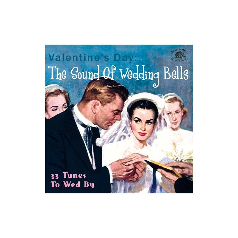 Various Artists - Valentine's Day: The Sound Of Wedding Bells 33 Tunes To Wed By  Various Artists) (CD), 1 of 2
