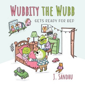 Wubbity the Wubb - by  J Sandhu (Paperback) - 1 of 1