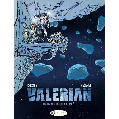 Valerian - (Valerian & Laureline) by  Pierre Christin (Hardcover)