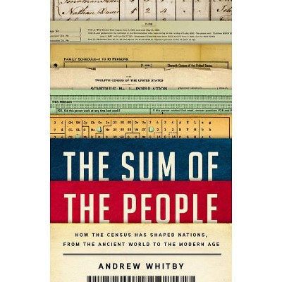 The Sum of the People - by  Andrew Whitby (Hardcover)