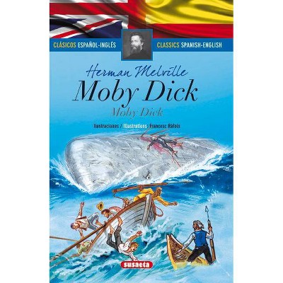 Moby Dick - (Clasicos Espanol-Ingles) by  Susaeta Publishing (Hardcover)