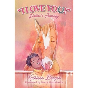 "I Love You!" - by  Kathleen Berger (Paperback) - 1 of 1