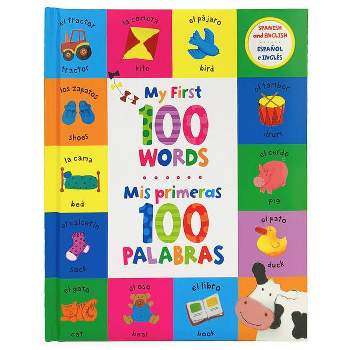 My First 100 Words : MIS Primeras 100 Palabras (Hardcover)