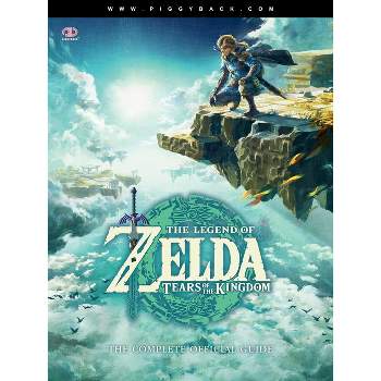 The Legend of Zelda(tm) Tears of the Kingdom - The Complete Official Guide - by  Piggyback (Paperback)