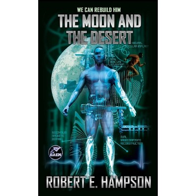 The Moon and the Desert - by  Robert E Hampson (Paperback)