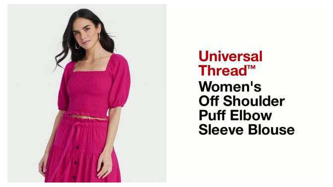 Women's Off Shoulder Puff Elbow Sleeve Blouse - Universal Thread™ , 2 of 11, play video