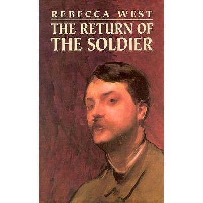 The Return of the Soldier - (Dover Thrift S) by  Rebecca West (Paperback)