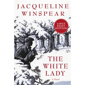 The White Lady - Large Print by  Jacqueline Winspear (Paperback) - 1 of 1