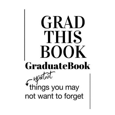 Grad This Book - by  Nisha B (Paperback)