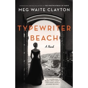 Typewriter Beach - by Meg Waite Clayton - 1 of 1